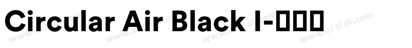 Circular Air Black I字体转换